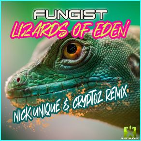 Lizards Of Eden (Nick Unique & Cryptoz Remix) album cover