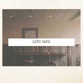 Lofi Cafe album cover