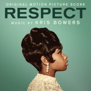Respect (Original Motion Picture Score) (Original Soundtrack) album cover