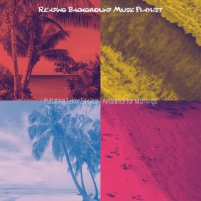 Pulsating Tenor Sax Jazz - Ambiance For Mornings album cover