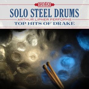 Top Hits Of Drake: Solo Steel Drums album cover