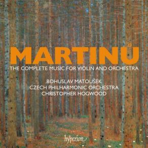 Martinu: The Complete Music For Violin And Orchestra (CD1) album cover