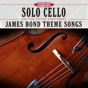 James Bond Theme Songs: Solo Cello (Original Soundtrack) album cover