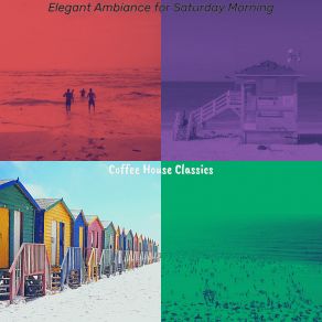 Elegant Ambiance For Saturday Morning album cover