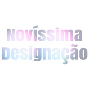 Novíssima Designação album cover