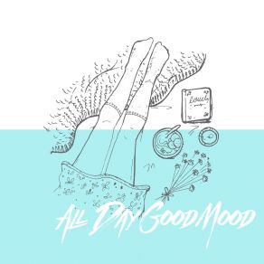 All Day Good Mood – Jazz Music For Positive Attitude album cover