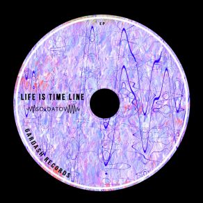 Life Is Time Line album cover