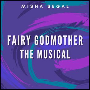 Fairy Godmother - The Musical album cover