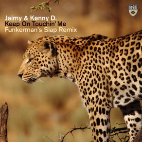 Keep On Touchin' Me (Funkerman’s Slap Remix) album cover