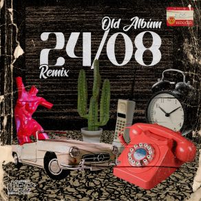 Old Álbum 24 / 08 (Remix) album cover