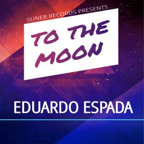 To The Moon (Original Mix) album cover