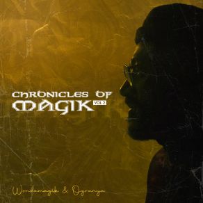 Chronicles Of Magik, Vol. 2 album cover