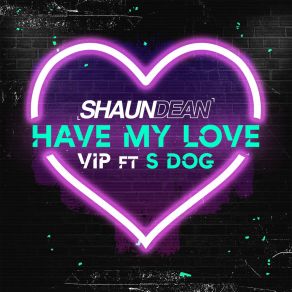 Have My Love VIP album cover