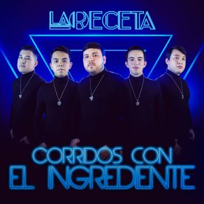 Corridos Con El Ingrediente album cover