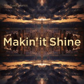 Makin' It Shine album cover