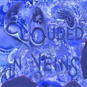 Clouded In Veins album cover