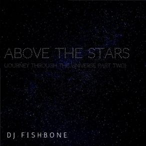 Above The Stars (Journey Through The Universe, Pt. 2) album cover