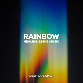 Rainbow (Healing 528Hz Music) album cover