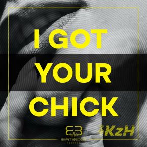Igyc (I Got Your Chick) album cover