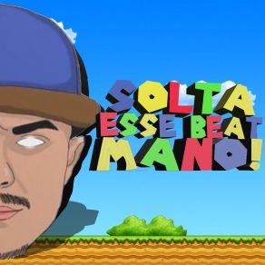 Solta Esse Beat Mano! album cover