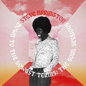 Down To The Lowest Terms (The Soul Sessions) album cover