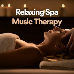 Relaxing Spa Music Therapy album cover