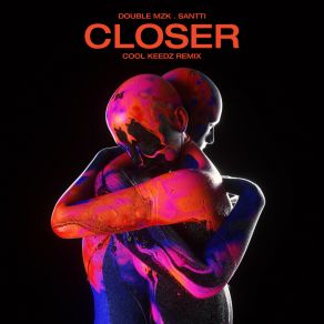 Closer (Cool Keedz Remix) album cover