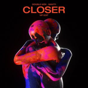 Closer (Vip Edit) album cover