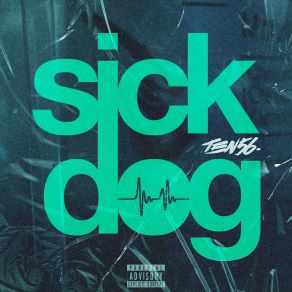Sick Dog (Single) album cover