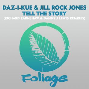 Tell The Story (Richard Earnshaw & Danny J Lewis Remixes) album cover