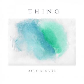 Bits & Dubs album cover