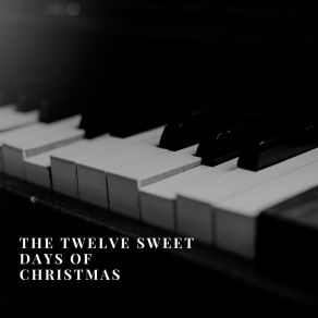 The Twelve Sweet Days Of Christmas album cover