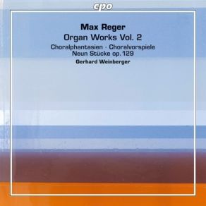 Reger - Organ Works Vol. 2 - Gerhard Weinberger album cover