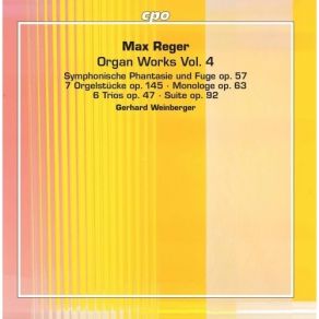 Reger - Organ Works Vol. 4 - Gerhard Weinberger album cover