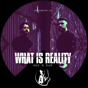 What Is Reality album cover