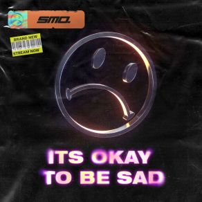 It`s Ok To Be Sad album cover