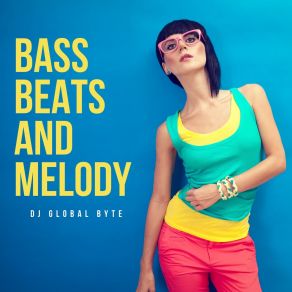 Bass, Beats & Melody album cover