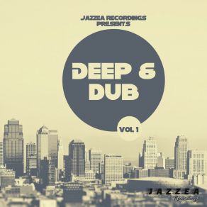 Deep & Dub Vol. 1 (Original Mix) album cover