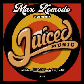 Shake My Body (Includes 4Peace Jacked Up Mix) album cover