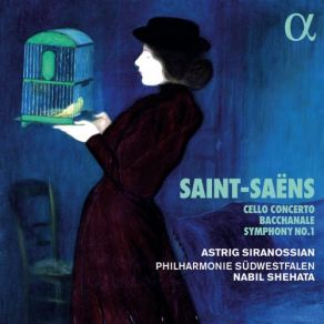 Saint-Saëns: Cello Concerto, Bacchanale & Symphony No. 1 album cover