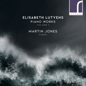 Elisabeth Lutyens: Piano Works, Volume 1 album cover