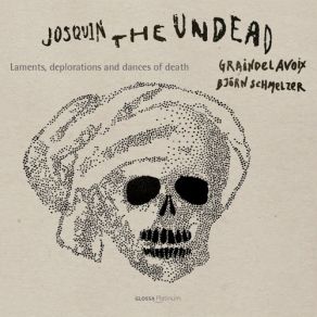Josquin, The Undead: Laments, Deplorations & Dances Of Death album cover
