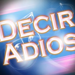 Decir Adios (Remix) album cover