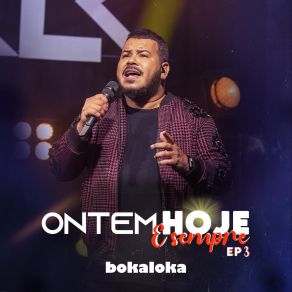 Ontem, Hoje E Sempre – EP 3 album cover