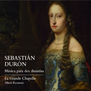 Sebastián Durón: Música Para Dos Dinastías album cover