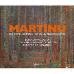Martinu - The Complete Music For Violin And Orchestra - Christopher Hogwood album cover