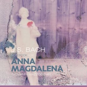 J. S. Bach: Notebook For Anna Magdalena Bach album cover