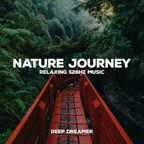Nature Journey (Relaxing 528Hz Music) album cover