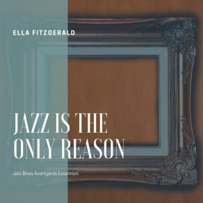 Jazz Is The Only Reason album cover