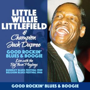 Little Willie Littlefield & The Big Town Playboys-Good Rockin' Blues & Boogie (CD2) album cover